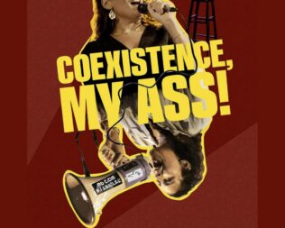 Coexistence, My Ass στο Τρισέ