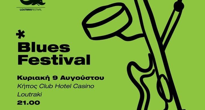Blues Festival στο Λουτράκι